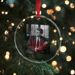 John F Kennedy Quote Crystal Glass Ornament American President History US Presidential Leader TS14 Print Your Wear