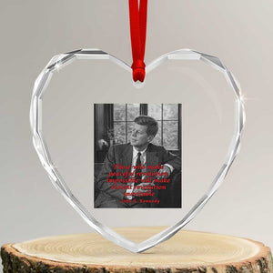 John F Kennedy Quote Heart Crystal Glass Ornament American President History US Presidential Leader TS14 Transparent Glass 3'' Heart Print Your Wear