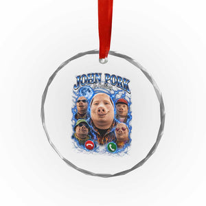 John Pork Calling Crystal Glass Ornament Funny Answer Call Phone Brainrot Meme Vintage Bootleg Graphic