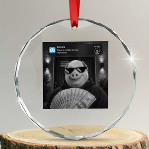 John Pork Meme Crystal Glass Ornament There Is Motion At Your Front Door Funny Brainrot