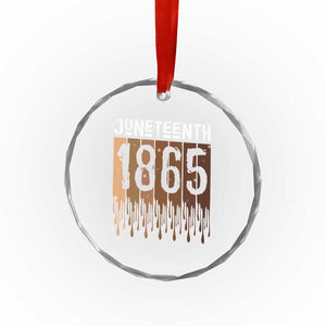 Juneteenth 1865 Crystal Glass Ornament June 19th Celebrating Black Freedom Melanin TS10 Print Your Wear