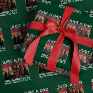 Just a Dad Who Always Came Back with The Milk Wrapping Paper Roll Funny Father's Day Gift