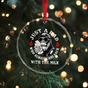 Just A Dad Who Always Came Back With The Milk Funny Bigfoot Father's Day Crystal Glass Ornament TS11 Print Your Wear