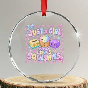 Just A Girl Who Loves Squishies Crystal Glass Ornament Squishy Lovers Kawaii Dumpling Graphic Coquette Bow Girls