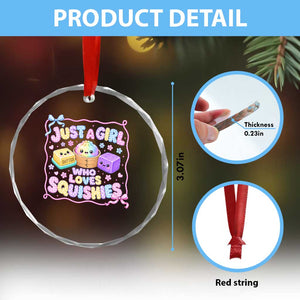 Just A Girl Who Loves Squishies Crystal Glass Ornament Squishy Lovers Kawaii Dumpling Graphic Coquette Bow Girls