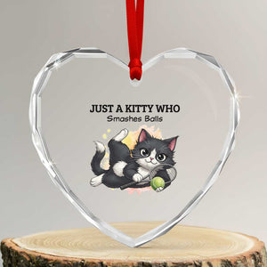 Just A Kitty Who Smashes Balls Heart Crystal Glass Ornament Funny Tennis Cat Gift TS12 Transparent Glass 3'' Heart Print Your Wear