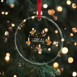 Just A Thankful Goose Crystal Glass Ornament Funny Goose Turkey Thanksgiving Fall Season TS11 Print Your Wear