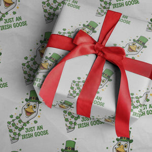 Just An Irish Goose Wrapping Paper Roll Funny St Patricks Day TS12 White Print Your Wear