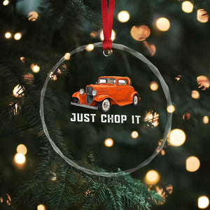 Just Chop It Crystal Glass Ornament 1932 American Classic Hotrod