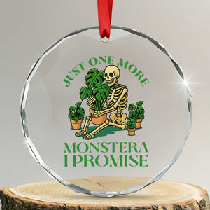 Just One More Monstera Crystal Glass Ornament Skeleton Plant Lover Gift TS12 Transparent Glass 3'' Circle Print Your Wear