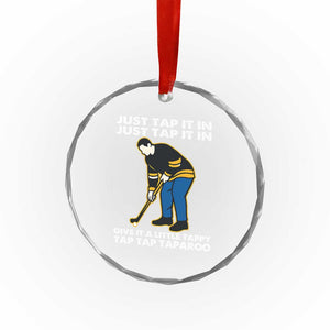 Just Tap It In Funny Golfer Crystal Glass Ornament Tappy Tap Taparoo Putting Golfing Humor Retro Golf Lover TS02 Print Your Wear