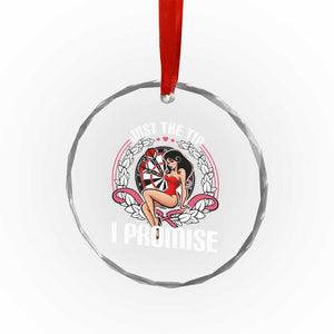 Just The Tip I Promise Crystal Glass Ornament Funny Dart Player Quote For Pub Fans TS12 Print Your Wear