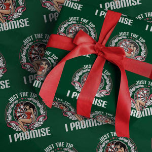 Just The Tip I Promise Wrapping Paper Roll Funny Dart Player Quote For Pub Fans TS12 Green Print Your Wear