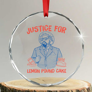 Justice For Lemon Pound Cake Crystal Glass Ornament Viral Trend Free Speech TS14 Transparent Glass 3'' Circle Print Your Wear