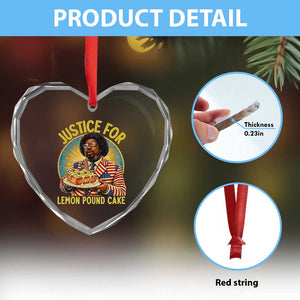 Justice for Lemon Pound Cake Patriotic Meme Heart Crystal Glass Ornament Funny Viral Hip Hop Parody for Music Rap Fans TS02 Print Your Wear