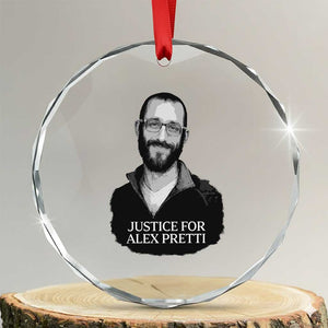 Justices for Alex Pretti Crystal Glass Ornament Anti ICE Immigration Protest Human Rights TS14 Transparent Glass 3'' Circle Print Your Wear