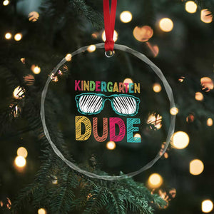 Kindergarten Dude Crystal Glass Ornament Funny First Day Back to School Student