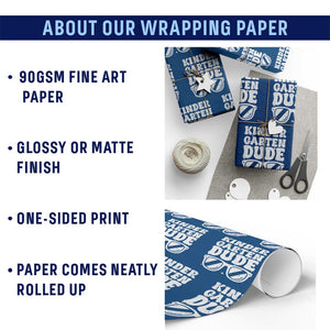 Kindergarten Dude Wrapping Paper Roll Funny Back to School First Day Of Kinder Graduation TS10 Print Your Wear