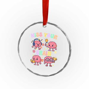 Kiss Your Brain Crystal Glass Ornament Funny Teacher TS14 Print Your Wear