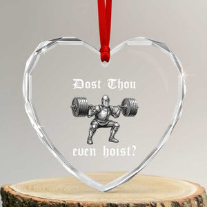 Knight Lifting Meme Heart Crystal Glass Ornament Funny Medieval Gym Dost Thou Even Hoist TS10 Transparent Glass 3'' Heart Print Your Wear