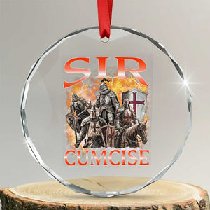 Knight Meme Crystal Glass Ornament Sir Cumcise Funny Bootleg Graphic TS10 Transparent Glass 3'' Circle Print Your Wear