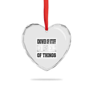 Knower Of Stuff Fixer Of Things Heart Crystal Glass Ornament Funny Handyman Dad Husband Fathers Day Gift TS10 Print Your Wear
