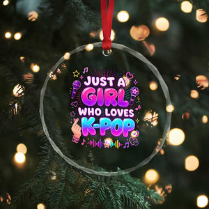 Kpop Lover Crystal Glass Ornament Just a Girl Who Loves K-Pop Korean Music TS10 Print Your Wear