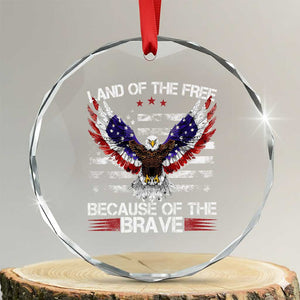 Land of the Free Because of the Brave Crystal Glass Ornament American Flag Patriotic Eagle 4th of July TS10 Transparent Glass 3'' Circle Print Your Wear