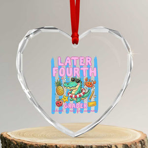 Later Fourth Grader School's Out For Summer Heart Crystal Glass Ornament Last Day Of School Later Gator Alligator TS14 Transparent Glass 3'' Heart Print Your Wear