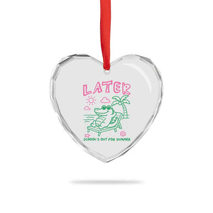 Later Gator School's Out for Summer Heart Crystal Glass Ornament Funny Last Day of School TS11 Print Your Wear