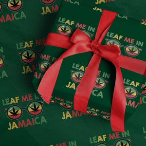 Leaf Me In Jamaica Wrapping Paper Roll Funny Weed Stoner Marijuana Jamaican Rasta Reggae TS10 Green Print Your Wear