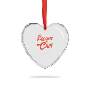 League And Chill Heart Crystal Glass Ornament Funny Gaming Quote Gift For Gamer TS12 Print Your Wear