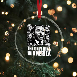 Legacy Of Martin Luther King Jr Crystal Glass Ornament The Only King In America TS12 Print Your Wear