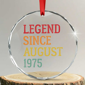 Legend Since August 1975 Crystal Glass Ornament Vintage Retro 50th Birthday Gifts TS10 Transparent Glass 3'' Circle Print Your Wear