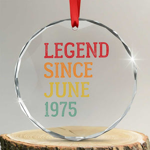 Legend Since June 1975 Crystal Glass Ornament Vintage Retro 50th Birthday Gifts TS10 Transparent Glass 3'' Circle Print Your Wear