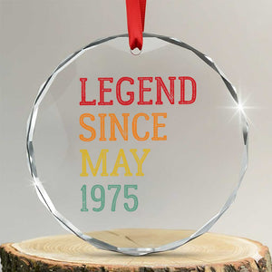 Legend Since May 1975 Crystal Glass Ornament Vintage Retro 50th Birthday Gifts TS10 Transparent Glass 3'' Circle Print Your Wear