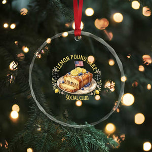 Lemon Pound Cake Social Club Crystal Glass Ornament Funny Viral Meme Dessert Parody Rap Fans TS02 Print Your Wear