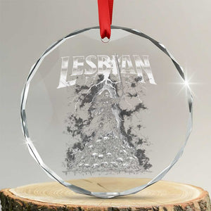 Lesbian Crystal Glass Ornament Funny Meme Dark Fantasy TS10 Transparent Glass 3'' Circle Print Your Wear