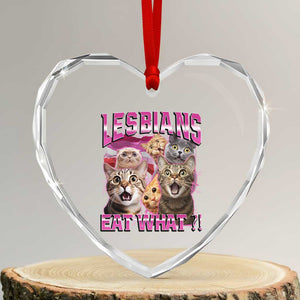 Lesbians Eat What Heart Crystal Glass Ornament Funny LGBTQ+ Pride Cats Meme Feline Lover Bootleg TS02 Transparent Glass 3'' Heart Print Your Wear