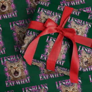 Lesbians Eat What Wrapping Paper Roll Funny Cat Gay Pride LGBTQ Pun TS10 Green Print Your Wear