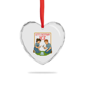 Let’s Destroy ICE Heart Crystal Glass Ornament Retro Parody Protest with Satirical Childhood Graphic TS02 Print Your Wear