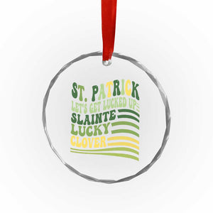 Lets Get Lucked Up Crystal Glass Ornament Funny St Patricks Day TS12 Print Your Wear