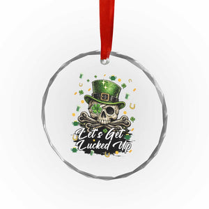 Lets Get Lucked Up Crystal Glass Ornament Lucky Skeleton St Patricks Day TS12 Print Your Wear