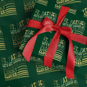 Lets Get Lucked Up Wrapping Paper Roll Funny St Patricks Day TS12 Green Print Your Wear