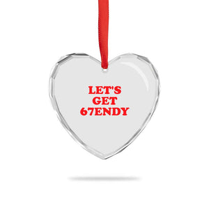 Let's Get Sendy 67 Heart Crystal Glass Ornament Funny 6 7 Six Seven 6 7endy Meme TS10 Print Your Wear