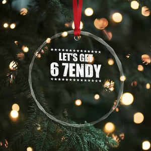 Lets Get Sendy 67 Six Seven Meme Alpha Slang Star Crystal Glass Ornament TS11 Print Your Wear