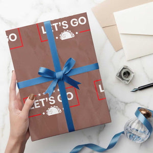Let's Go Taco Wrapping Paper Roll Tacos for President Political Satire TS02 Mocha Print Your Wear
