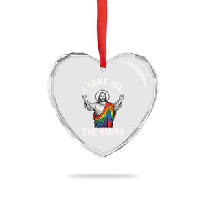 LGBTQ Jesus Heart Crystal Glass Ornament I Love All The Sluts TS10 Print Your Wear