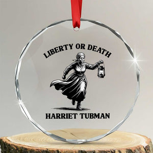Liberty Or Death Crystal Glass Ornament Harriet Tubman Quote TS12 Transparent Glass 3'' Circle Print Your Wear