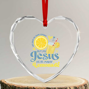 Life Gave Me Some Lemons But My Jesus He Be Makin Lemonade Heart Crystal Glass Ornament TS11 Transparent Glass 3'' Heart Print Your Wear